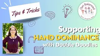 How To Help Your Child Develop Strong Hand Dominance Early!