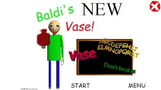 Baldi's Vase (This Mod Was Funny As Hell)