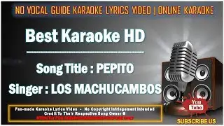 Los Machucambos - Pepito | Karaoke | Minus One | No Vocal | Lyric Video HD
