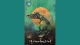 Hummingbird Spirit Reading ✨ Card 26 &ndash; Discover Joy & Light Within