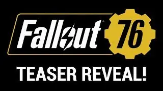 FALLOUT 76 REVEALED!! (Speculation on Setting, Timeline, Story, and More!)