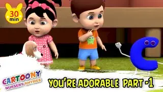 You're Adorable Part 1 | Educational Rhymes For Kids | Learning Rhymes For Kids | Cartoony Rhymes
