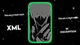 TRAAG X PAPI PAPI XML LINK IN DISCRIPTION #traag #xmlindiscription #xml #xmldownload