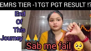 EMRS TIER -1TGT PGT RESULT OUT ! Missed by few marks ll Honest update 