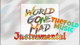 World Gone Mad by TheFoldMusic (Instrumental)