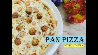 ||BEST PAN PIZZA|| Pizza without oven||