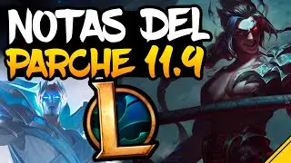 Notas del PARCHE 11.9 LOL