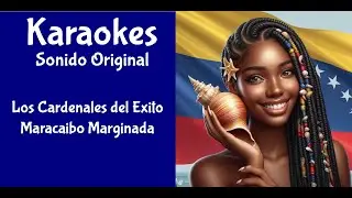 Cardenales del Exito   Maracaibo Marginada   Karaoke