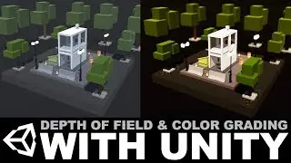 Unity3D post processing effects - Depth of Field and Color Grading