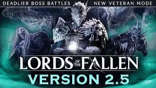 Обновление 2.5 для Lords of the Fallen: Всё изменилось!