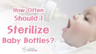 How Often Should I Sterilize Baby Bottles
