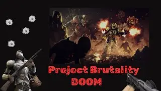 Gameplay do Mod Project Brutality - DOOM