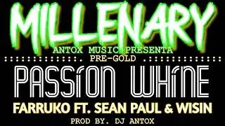 Farruko, Sean Paul, Wisin - Passion Whine (DJ Antox Remix)
