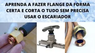 Aprenda como fazer a flange perfeita  em tubo cobre (ar condicionado)