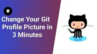 How to Change Git Profile Picture for Personalized Commits | Visual Studio Code Tutorial - GitLens