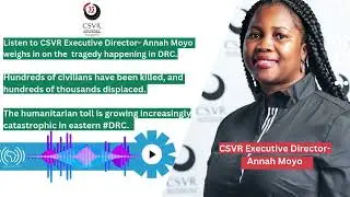 Conflict in the DRC: CSVR Executive Director: Annah Moyo weighs in