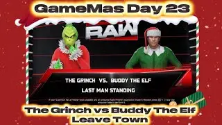 WWE2K25 The Grinch vs Buddy The Elf Loser ￼Leaves Town [GameMas Day 23]