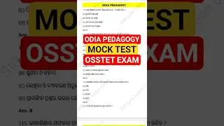 ODIA PEDAGOGY ll MOCK TEST ll OSSTET EXAM ll #jemantasir #odiapedagogy #osstetexam #osstet_2025