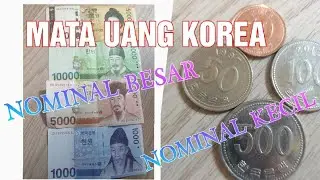 MATA UANG KOREA DARI NOMINAL KECIL SAMPAI YANG NOMINAL  BESAR  #TKIKOREA #MATAUANG