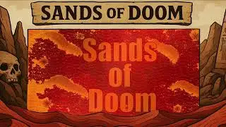 Sands of Doom Session 5