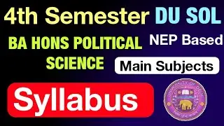DU SOL BA Hons Political Science Fourth Semester Syllabus Details | Sol 4th semester syllabus 2024