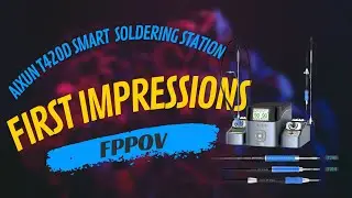 Aixun T420D Soldering Station First Impressions - Should You Buy This JBC Clone?!?