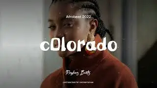 Afrobeat instrumental 2022 | cOlorado (Omah Lay type beat x fireboy type beats) BurnaBoy type beat.