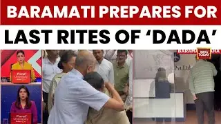 Baramati Prepares For Final Rites Of Ajit Pawar As Supporters Gather At Vidya Pratishthan