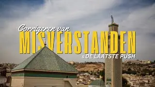 Hidjrah: Corrigeren van Misverstanden & De Laatste Push