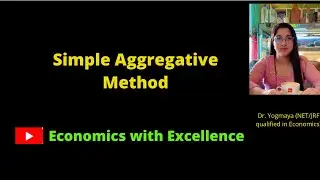 Index number | unweighted index number | Simple Aggregative Method 