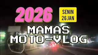 #27 MAMAS MOTO-VLOG 2026-01-26 PM