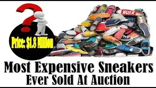 $1,800,000 Most Expensive Sneakers Ever Sold At Auction