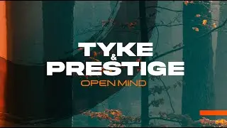 Tyke & Prestige 'Open Mind'