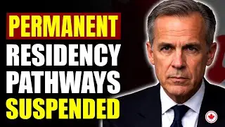 Canada's Permanent Residency Pathways Suspended | Canada immigration 2026