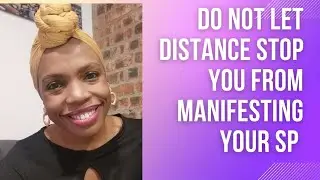 Manifesting Your SP in A Long Distance Situation Is Possible| Do No Give Up| Law of Assumption😉❤️