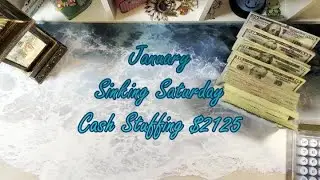 January Sinking Saturday Cash Stuffing $2125 into Bills, Cash Envelopes, & Savings Challenges