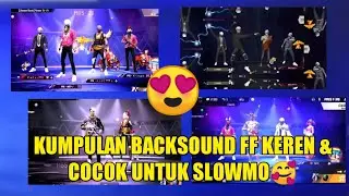 Kumpulan backsound Free Fire keren keren💯✌✨  4 backsound. 🥵