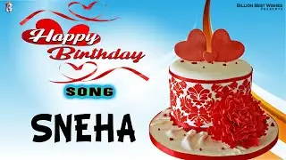 Sneha Happy Birthday - Happy Birthday Video Song | Birthday Songs With Names #billionbestwishes