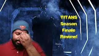TITANS - Season Finale/Season 1 Review