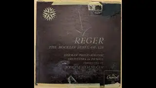 Reger, The Bocklin Suite Op. 128, Joseph Keilberth 1950