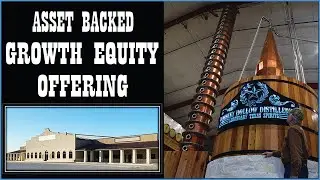 Distillery and Event Center Expansion Growth Equity Offering