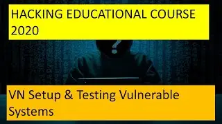 Virtual Network Setup & Testing Vulnerable Systems|HACKING EDUCATIONAL