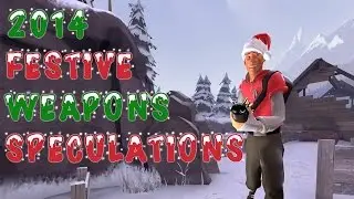TF2: 2014 Festive Weapon Speculations