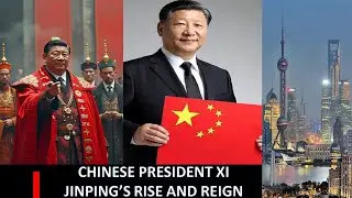 Xi Jinping: From Exile to Absolute Power | The Full Story of China&rsquo;s Most Powerful Leader