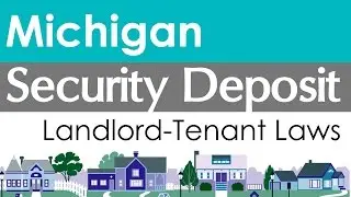 Michigan Security Deposit Laws for Landlords and Tenants