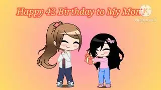 Happy 42 Birthday To My Mom ( I Love You Mom ) ❤️🎉🙏🎂🥳🎂🙏🎉❤️