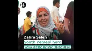 Zahra Saleh | a revolutionary and a South Yemeni heroine