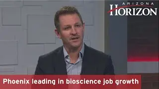 Phoenix leading nation in bioscience and life science job growth