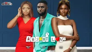 ABSENT LOVE |RAY ADEKA, SONIA UCHE, OMECHE OKO| - Full Nigerian Movie 2025