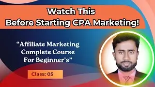 What is CPA Marketing? Complete Guide with Live Offer Demo | Class 5